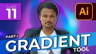 Adobe Illustrator Course - Gradient Tool (Part-I) - Class-11 | Urdu / Hindi