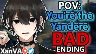 POV: You're the Yandere FULL SERIES BAD ENDING🟥(ASMR M4F)(Yandere Listener)(Kidnapping)(No Escape