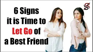 6 Signs it is Time to Let Go of a Best Friend