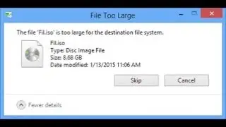 How to Fix : File Is Too Large For The Destination File System