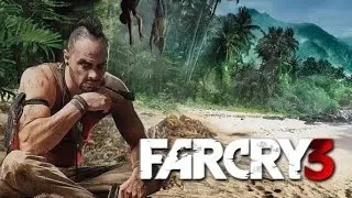 FARCRY3 Le Debut