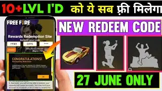 Free Fire Redeem Code 27 June | Redeem Code Free Fire | FF Redeem Code 27 June Today | Redeem Code