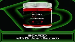 B-Cardio with Dr. Adam Saucedo 2