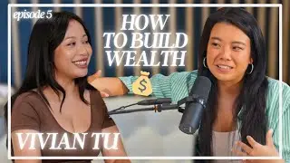 How to BUILD wealth with Vivian Tu