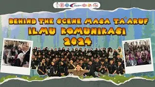 Behind The Scene: Masa Ta'aruf Ilmu Komunikasi UMY 2024