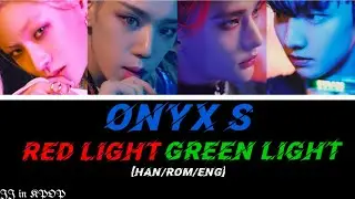 ONYX S - Red Light Green Light (무궁화 꽃이 피었습니다) [Color Coded Lyrics]