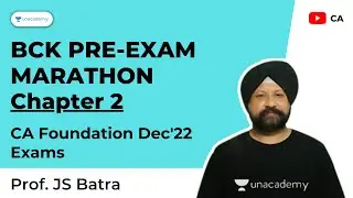 Pre-Exam BCK Marathon | Chapter 2 | CA Foundation Dec'22 | Prof. JS Batra