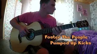 Pumped Up Kicks(Foster the People) – Ruslan Vildanov (fingerstyle)