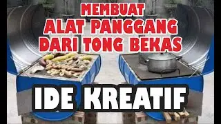 Membuat Alat Panggang Dari Tong Bekas