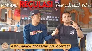 Pentingnya paham Regulasi kelas dalam Contest motor
