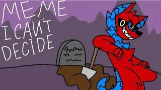 меме/I CAN'T DECIDE (фестажка,ридж)