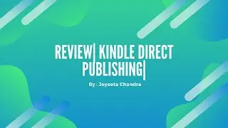 Review| Kindle Direct Publishing| Joyeeta Chandra