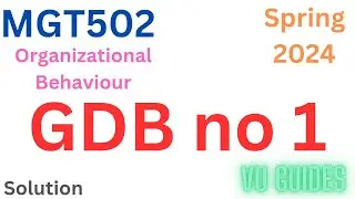 MGT502 GDB solution Spring2024/ MGT502 GDB Solution 2024 #mgt502 #vu #gdb #spring2024