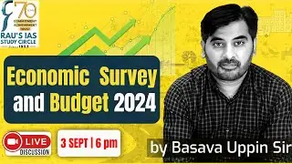 Budget 2024 Special Session | 30 August, 2024 | Detailed Analysis | Basava Uppin  | DNS | UPSC 24-25