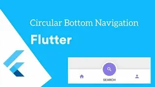 Circular Bottom Bar in Flutter | Flutter Tutorials | Flutter by Google | 