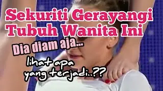 Wanita Ini Digerayangi Sekuriti Mall, Diam Aja..
