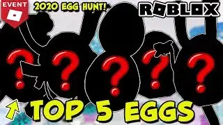 [EVENT] TOP 5 EGGS OF THE 2020 ROBLOX EGG HUNT
