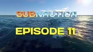 We got a Beacon Fragment!?!? | SubNautica | E11