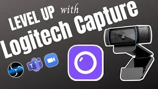 Logitech Capture - Complete Tutorial