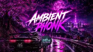 Dark Ambient Phonk 🌑 Night Drive Mix | Chill & Deep Focus Beats
