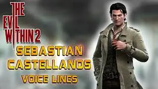 The Evil Within 1 & 2: Sebastian Castellanos Voice Lines