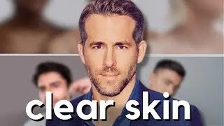 How To Get Clear Skin And Become THAT Guy
