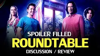 Bill & Ted Face The Music – Franchise Roundtable Discussion and Review (Spoilers)