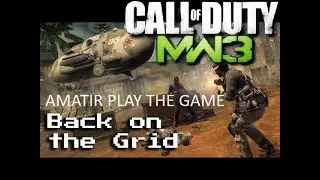 Call of Duty®  Modern Warfare® 3 Back On The Grid