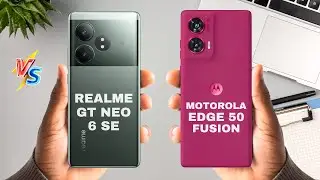 Realme GT Neo 6 SE vs Motorola Edge 50 Fusion specs comparison
