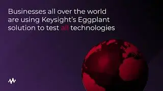 Reimagine Software Test Automation with Eggplant