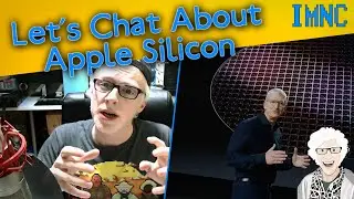 Let's Chat About Apple Silicon