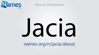 How to Pronounce Jacia