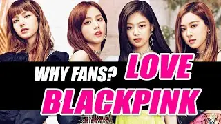 5 REASONS why people love blackpink #BLACKPINK