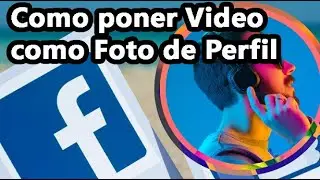 ★ COMO COLOCAR UN VIDEO COMO FOTO DE PERFIL DE FACEBOOK - 2021