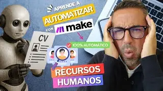 Cómo AUTOMATIZAR la Gestión de CV para RRHH con MAKE y ChatGPT