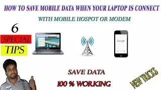 How To Reduce Mobile Data Use When Connect Laptop With Hospot In Windows 10 |2020| All Advance Trick