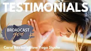 Carol Baxter Glow Yoga Studio Testimonial