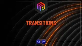 Transitions | After Effects and Premiere Pro