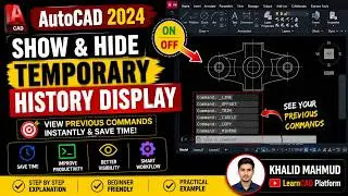 How to show and Hide Temporary History Display in AutoCAD 2024 | KHALID MAHMUD