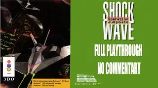 Shock Wave: Operation Jumpgate(3DO) Full Playthrough(No Commentary)