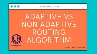 Adaptive vs Non adaptive Routing Algorithm in Computer Network