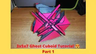 3x5x7 Ghost Cuboid Tutorial - Part 1 😍