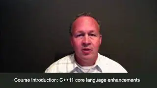C++11 core language enhancements - online course introduction