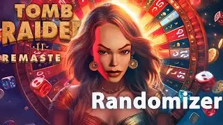 RANDOMIZER im Tomb Raider 2 Remaster: Ein Ersteindruck