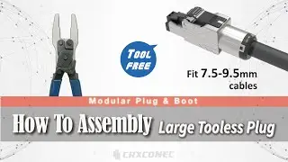 How To Assemble Toolless RJ45 Connector For Large Cable?