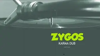 Zygos - Karma Dub