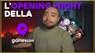 GAMESCOM 2025 OPENING NIGHT LIVE gli annunci più importanti (secondo me)