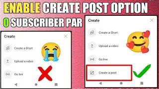 How To Enable Create A Post Option | YouTube Channel Par Create A Post Ka Option Enable Kaise Kare