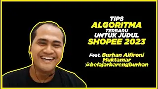 TIPS ALGORITMA TERBARU UNTUK JUDUL SHOPEE 2023
