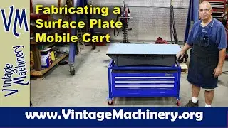 Fabricating a Mobile Cast Iron Surface Plate Workstation